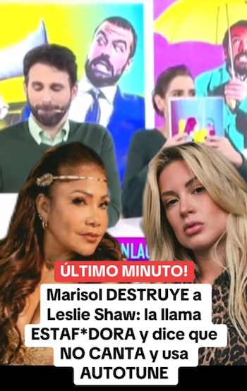 Marisol contra Leslie Shaw: “No
