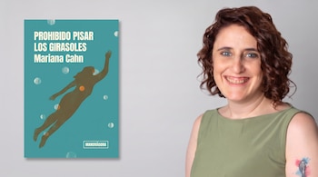 Prohibido pisar los girasoles, de Mariana Cahn