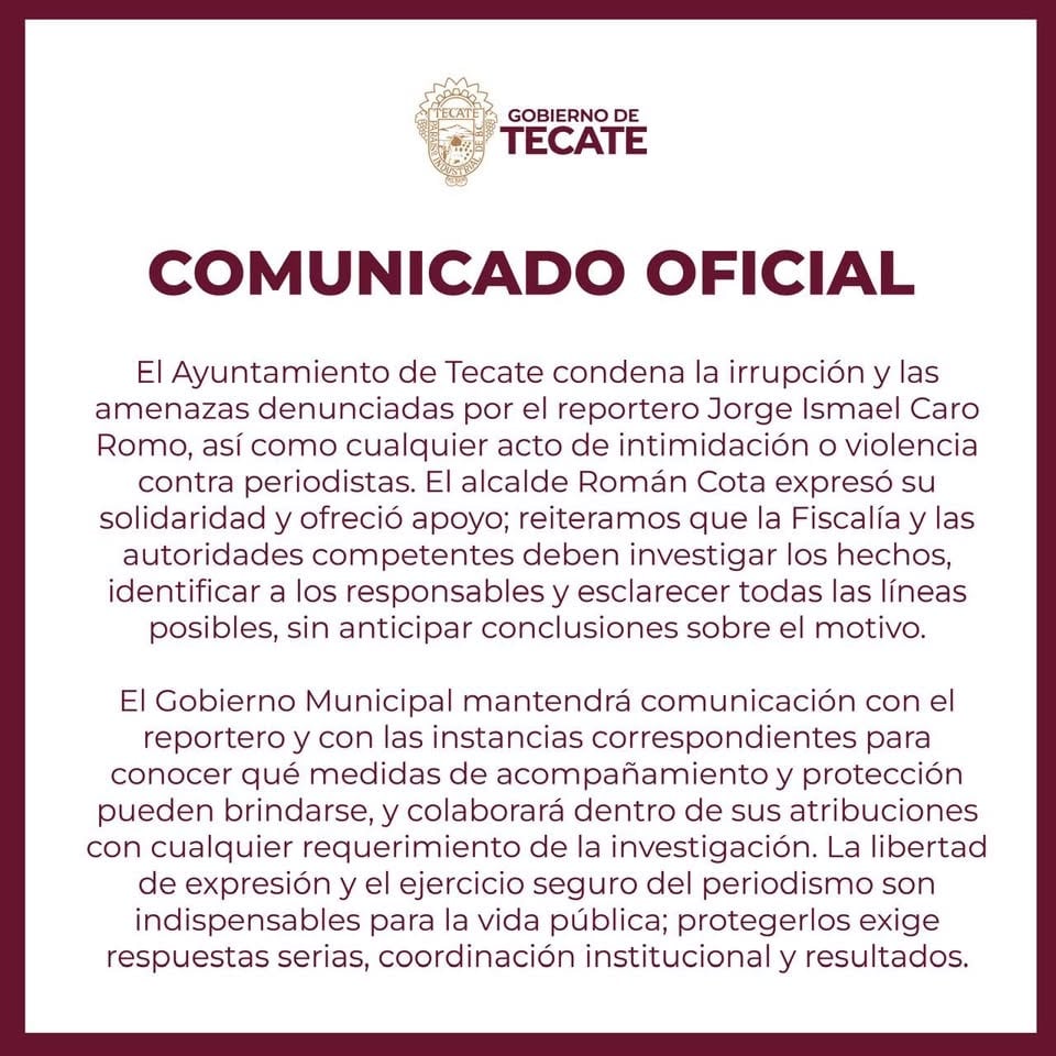 El gobierno municipal de Tecate emitió un comunicado en el que condenó la intimidación en contra del periodista.Foto: Gobierno de Tecate