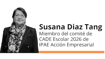 Susana Diaz Tang, miembro del comité de CADE Escolar 2026 de IPAE Acción Empresarial