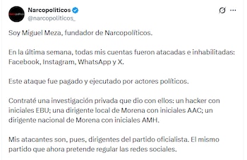 Meza afirmó que una investigación privada identificó a tres presuntos responsables del ataque contra sus plataformas digitales. (Crédito: X | @narcopoliticos_)