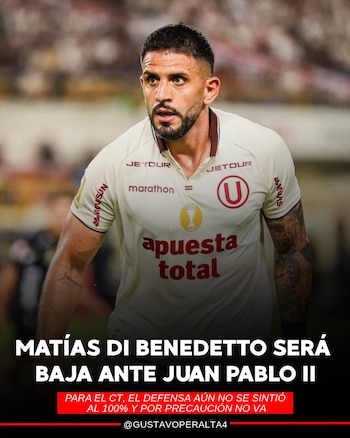 Matías Di Benedetto no jugará el Alianza Lima vs Juan Pablo II en el Torneo Clausura 2026.