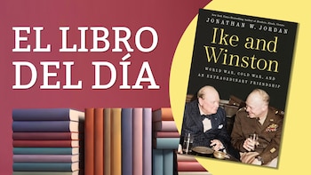 Churchill vs. Eisenhower: una relación marcada por el desprecio en tiempos de guerra