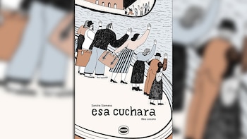 esa cuchara - sandra siemens bea lozano