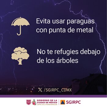 Fondo oscuro con relámpagos. Iconos de paraguas y árbol. Texto con dos recomendaciones de seguridad. Logotipos Gobierno de Ciudad de México y SGIRPC