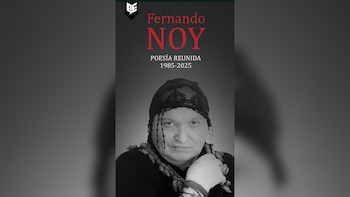 Fernando Noy - Poesía reunida 1985-2025