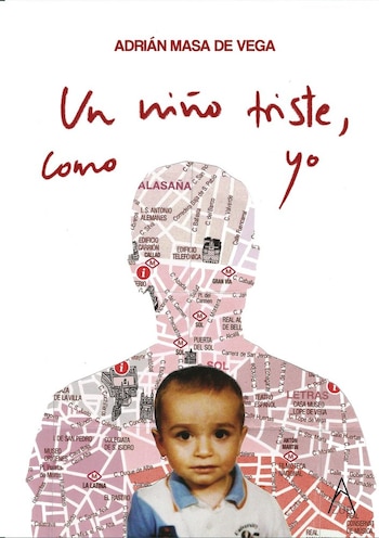 Cubierta de 'Un niño triste, como yo', de Adrián Masa de Vega