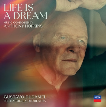 Anthony Hopkins lanzará su álbum debut “Life Is a Dream” el 21 de agosto con Decca Records, bajo la dirección de Gustavo Dudamel y con la Orquesta Philharmonia