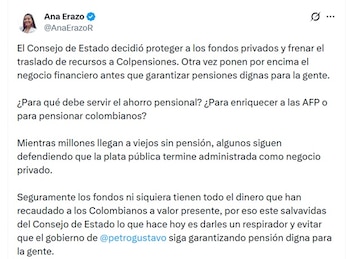 Ana Erazo, representante a la Cámara, dijo que el Consejo de Estado actuó a favor de los fondos privados - crédito @AnaErazo/X