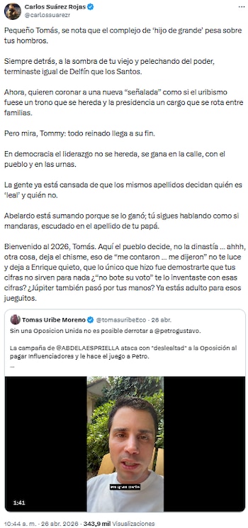 Carlos Suárez Rojas cuestionó liderazgo de Tomás Uribe y rechazó acusaciones sobre campaña de Abelardo de la Espriella - crédito @carlossuarezr/X
