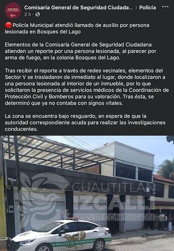 La Comisaría General de Seguridad Ciudadana Cuautitlán Izcalli confirmó, a través de su cuenta oficial