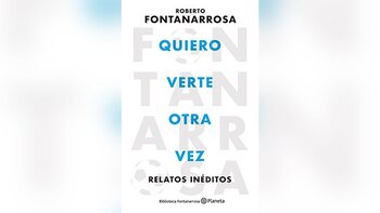 Fontanarrosa Quiero verte otra vez