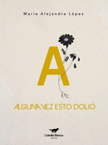 Alguna vez esto dolió, de