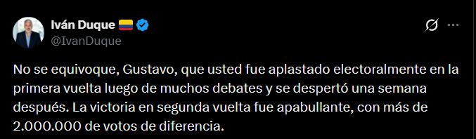 Respuesta de Iván Duque en X, donde defiende su victoria electoral y asegura que fue “apabullante”, con más de dos millones de votos de diferencia frente a Gustavo Petro - crédito Iván Duque/X