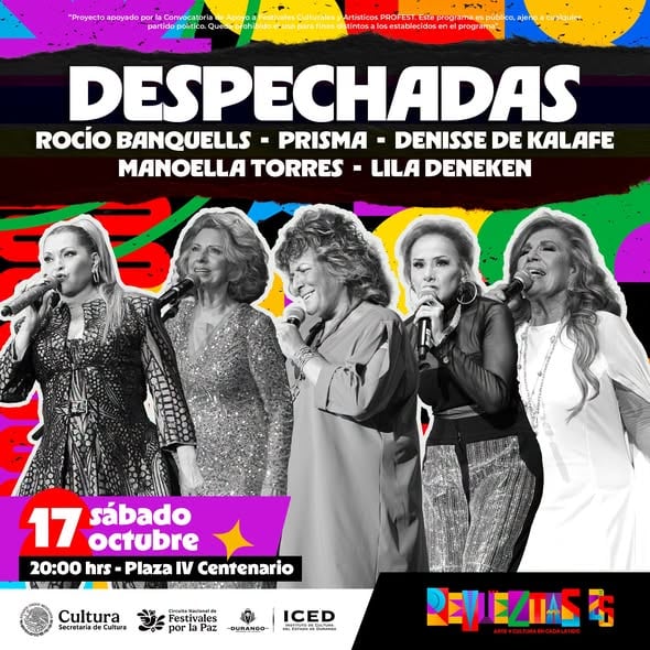 Un cartel promocional anuncia la presentación del espectáculo Despechadas el sábado 17 de octubre en la Plaza IV Centenario de Durango. (Festival Revueltas: redes sociales)