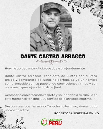 Roberto Sánchez envía condolencias por candidato fallecido de su partido: “Tu lucha no termina, vive en cada uno de nosotros”. (Foto: Roberto Sánchez)