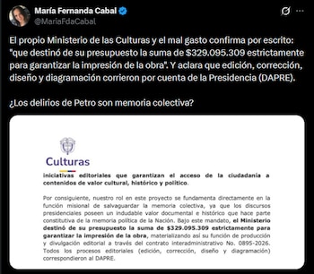 Cabal cuestionó que la respuesta oficial sobre Las palabras del cambio no detalló el costo específico de la distribución a las bibliotecas públicas - crédito @MariaFdaCabal/X