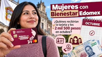 Mujeres con Bienestar Edomex 2026: qué se sabe del pago de 2 mil 500 pesos y la entrega de tarjetas en octubre