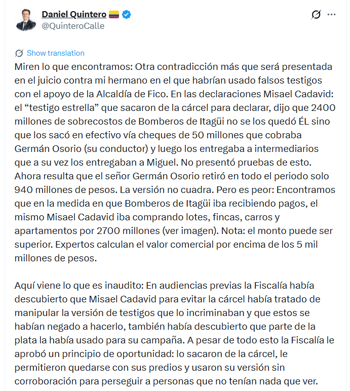 Daniel Quintero aseguró que la Fiscalía habría permitido que Cadavid recuperara la libertad, conservara sus propiedades y colaborara en la investigación con declaraciones que, según él, no habrían sido corroboradas suficientemente - crédito @QuinteroCalle/X