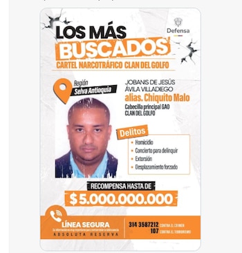 Este es el cartel que ubica a alias Chiquito Malo como objetivo primordial de las autoridades - crédito @PedroSanchezCol/X