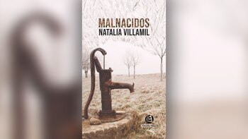 "Malnacidos", de Natalia Villamil, editado