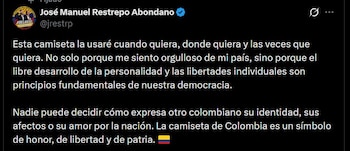 José Manuel Restrepo Abondano rechazó el fallo y defendió el uso de la camiseta de la Selección Colombia como una expresión amparada por el libre desarrollo de la personalidad - crédito @jrestrp / X