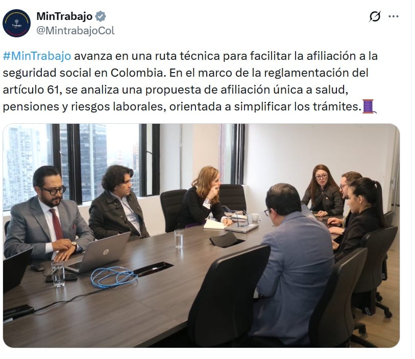 El Ministerio del Trabajo informó que se analiza una propuesta de afiliación única a salud, pensiones y riesgos laborales, orientada a simplificar los trámites - crédito @MinTrabajo/X