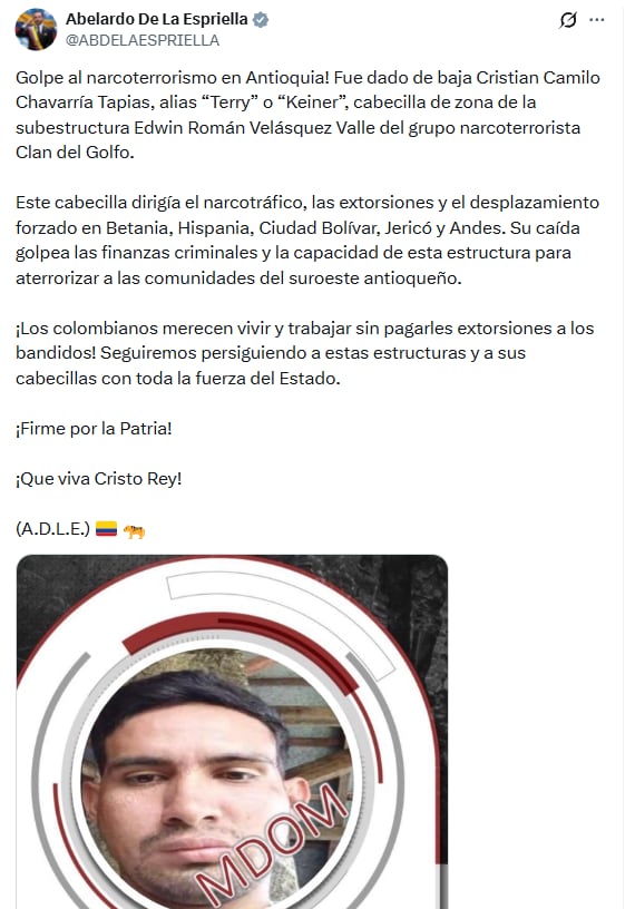 El presidente de la República señaló que Cristian Camilo Chavarría Tapias estaba vinculado con actividades de narcotráfico, extorsiones y desplazamiento forzado en Betania, Hispania, Ciudad Bolívar, Jericó y Andes - crédito @ABDELAESPRIELLA/X