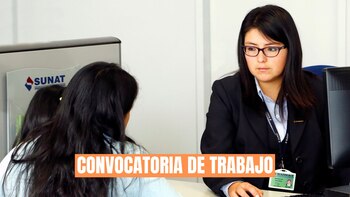 Sunat ofrece empleos con sueldos