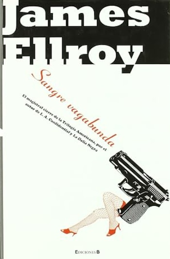 'Sangre vagabunda', de James Ellroy