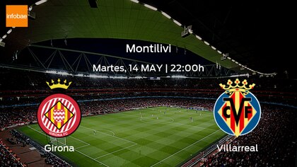Previa de LaLiga: Girona vs Villarreal