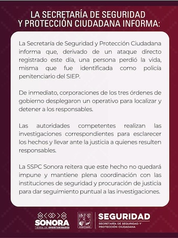 Comunicado oficial tras el asesinato del guardia penitenciario. Crédito: SSPC Sonora