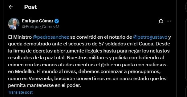 Enrique Gómez lanzó dura critica en contra del ministro de Defensa, Pedro Sánchez - crédito @Enrique_GomezM