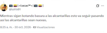 Los usuarios pidieron a la alcaldía trabajar en el sistema de alcantarillado - crédito @luiris01/X