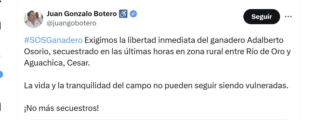 El expresidente de Aexgan Juan Gonzalo Botero exigió la liberación del ganadero - crédito @juangobotero/X