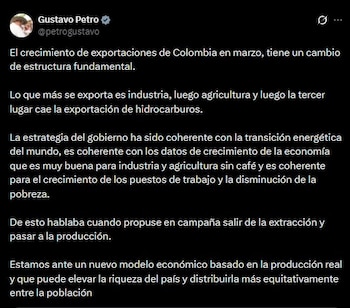 Gustavo Petro afirmó que el crecimiento de las exportaciones de marzo refleja un cambio estructural en la economía colombiana - crédito Gustavo Petro/X