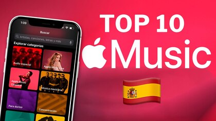 Este es el top 10 de canciones mas escuchas en Apple España hoy