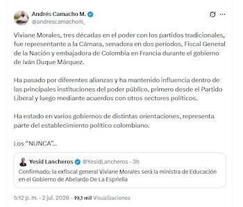 El exministro Andrés Camacho criticó el nombramiento al señalar que Viviane Morales representa a sectores tradicionales del establecimiento político colombiano - crédito @andrescamcachom_/X