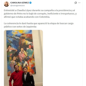 Carolina Gómez aseguró que durante la campaña presidencial de López había escuchado fuertes cuestionamientos contra el gobierno de Petro - crédito @carogomezsn/X