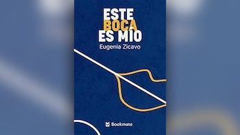 Eugenia Zicavo - Este Boca es mío