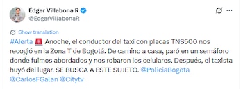 El periodista informó que están en búsqueda del conductor del taxi para que pueda ser puesto en manos de las autoridades - crédito @EdgarVillabonaR/X