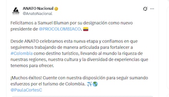 La Asociación Colombiana de Agencias de Viajes y Turismo (Anato) celebró el nombramiento de Samuel Bluman como presidente de ProColombia - crédito @AnatoNacional/X