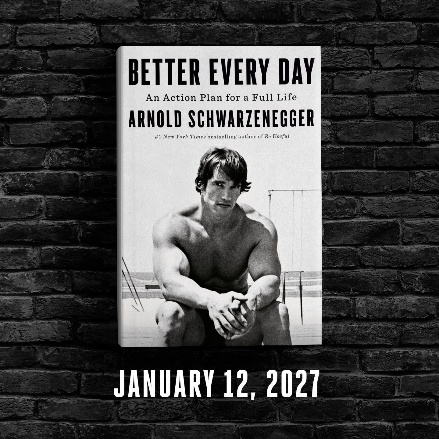 La portada del libro Better Every Day de Arnold Schwarzenegger presenta la fecha de su lanzamiento programado para el 12 de enero de 2027 (@schwarzenegger)