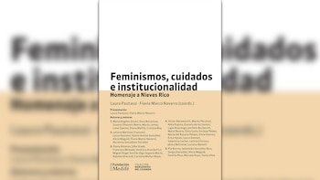 "Feminismos, cuidados e institucionalidad: Homenaje