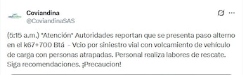 Coviandina señaló que el siniestro en la vía al Llano dejó personas atrapadas dentro del vehículo de carga - crédito @CoviandinaSAS/X
