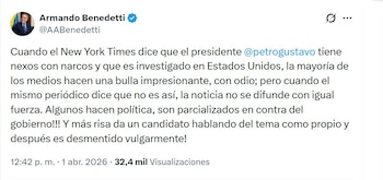 Armando Benedetti aseguró que la información sobre Petro fue difundida con sesgo - crédito @AABenedetti/X