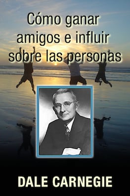 Cómo ganar amigos e influir sobre las personas