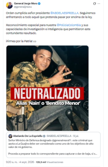 El ministro Jorge Mora confirmó el cumplimiento de la orden que dio el presidente Abelardo de la Espriella de capturar o dar de baja a alias Bendito Menor - crédito @generaljmora/X