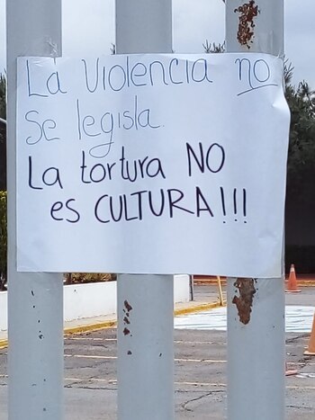 "La tortura NO es CULTURA",
