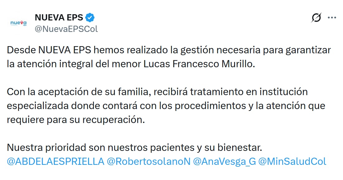 La entidad confirmó que, con la aceptación de la familia, Lucas será tratado en una clínica especializada con acceso a los procedimientos requeridos - crédito @NuevaEPSCol/ X